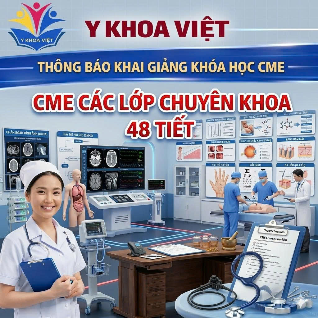 KHÓA HỌC CME CÁC LỚP CHUYÊN KHOA  48 TIẾT Khoá học CME