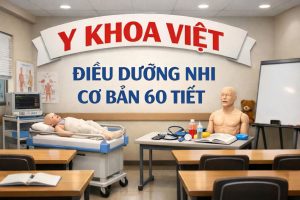 Khoá học Điều Dưỡng Nhi 60 Tiết