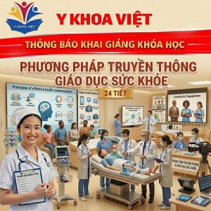 Khoá học Phương Pháp Truyền Thông Giáo Dục Sức Khỏe 24 Tiết