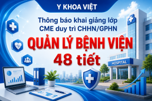 Khoá học Quản Lý Bệnh Viện 48 Tiết