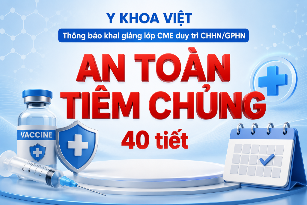 Khoá học An toàn tiêm chủng 40 Tiết