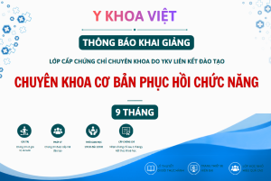 Khoá học Chuyê Khoa Cơ Bản Phục Hồi Chức Năng (09 Tháng)